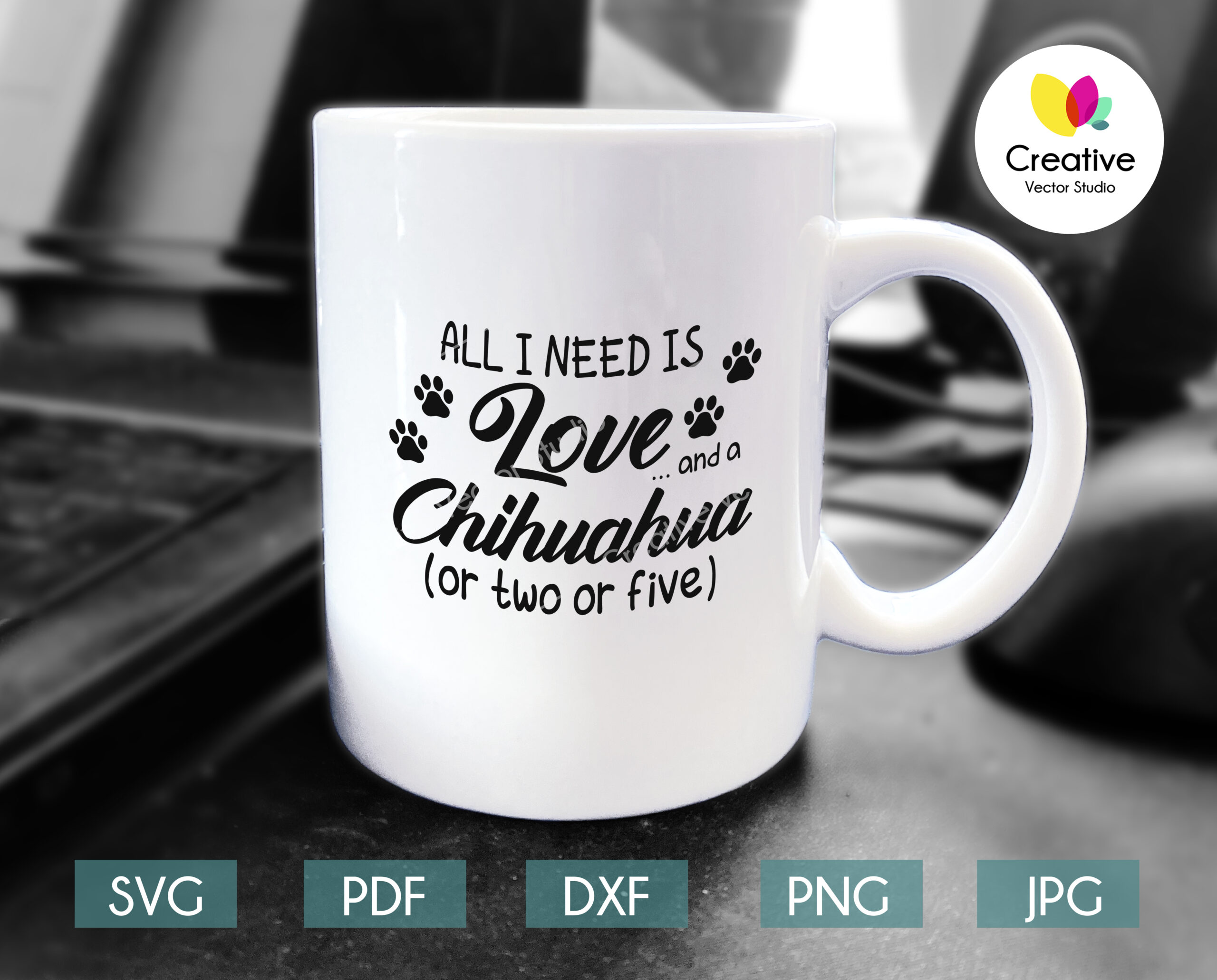 Download All I Need Is Love And A Chihuahua Svg Creative Vector Studio