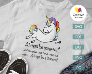 always be yourself unless you can be unicorn svg