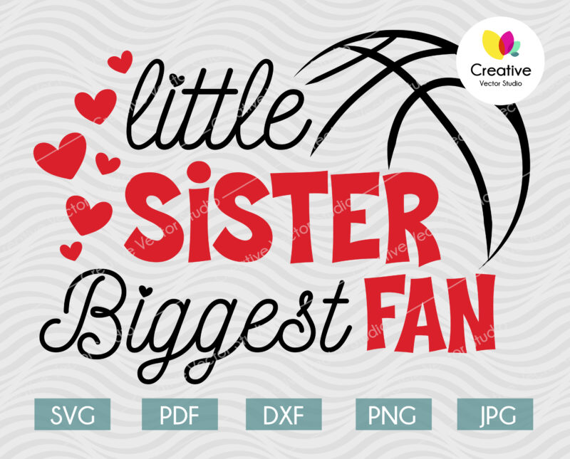 Little Sister Biggest Fan svg, Basketball Fan svg