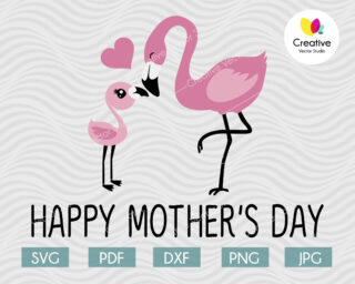 Happy Mother's Day SVG Flamingo