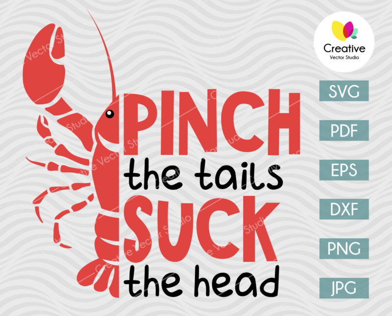 Pinch the Tails Suck the Head SVG