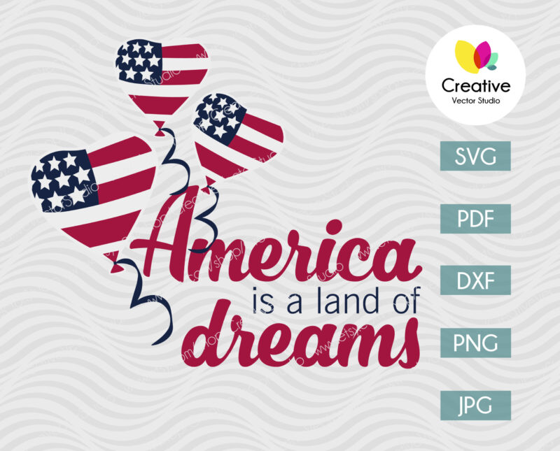 America is a land of dreams svg