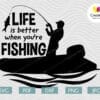 Life is Better Fishing SVG - Bass Fishing Decor SVG - 663 By Tizzy Labs