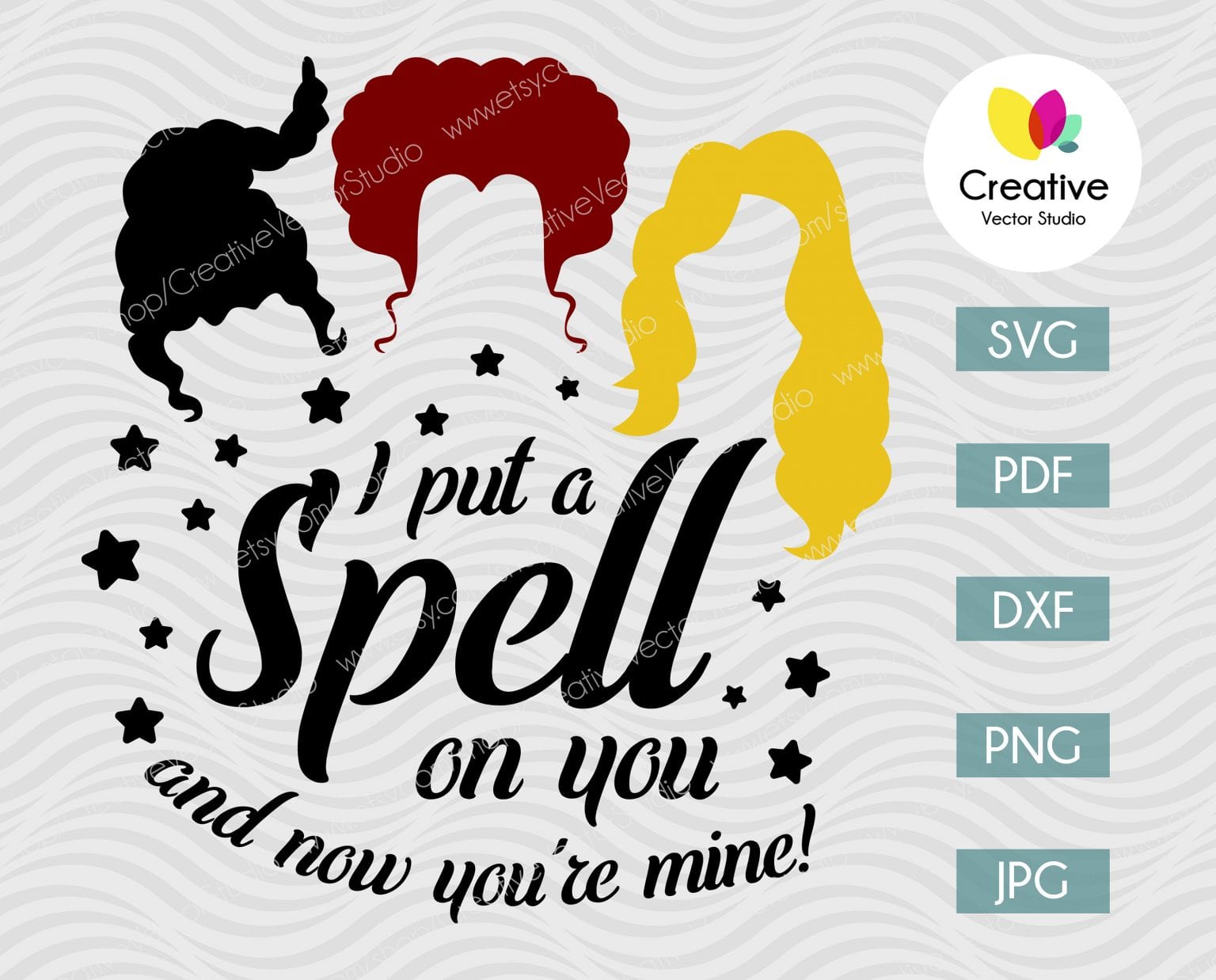 I Put a Spell On You And Now You're Mine SVG | Creative Vector Studio