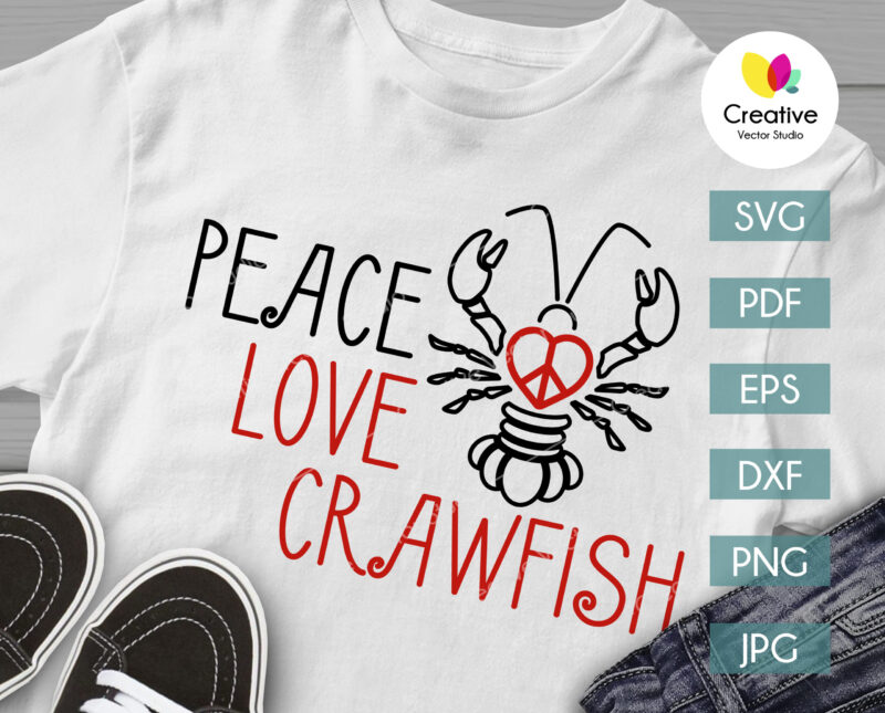 Peace Love Crawfish svg