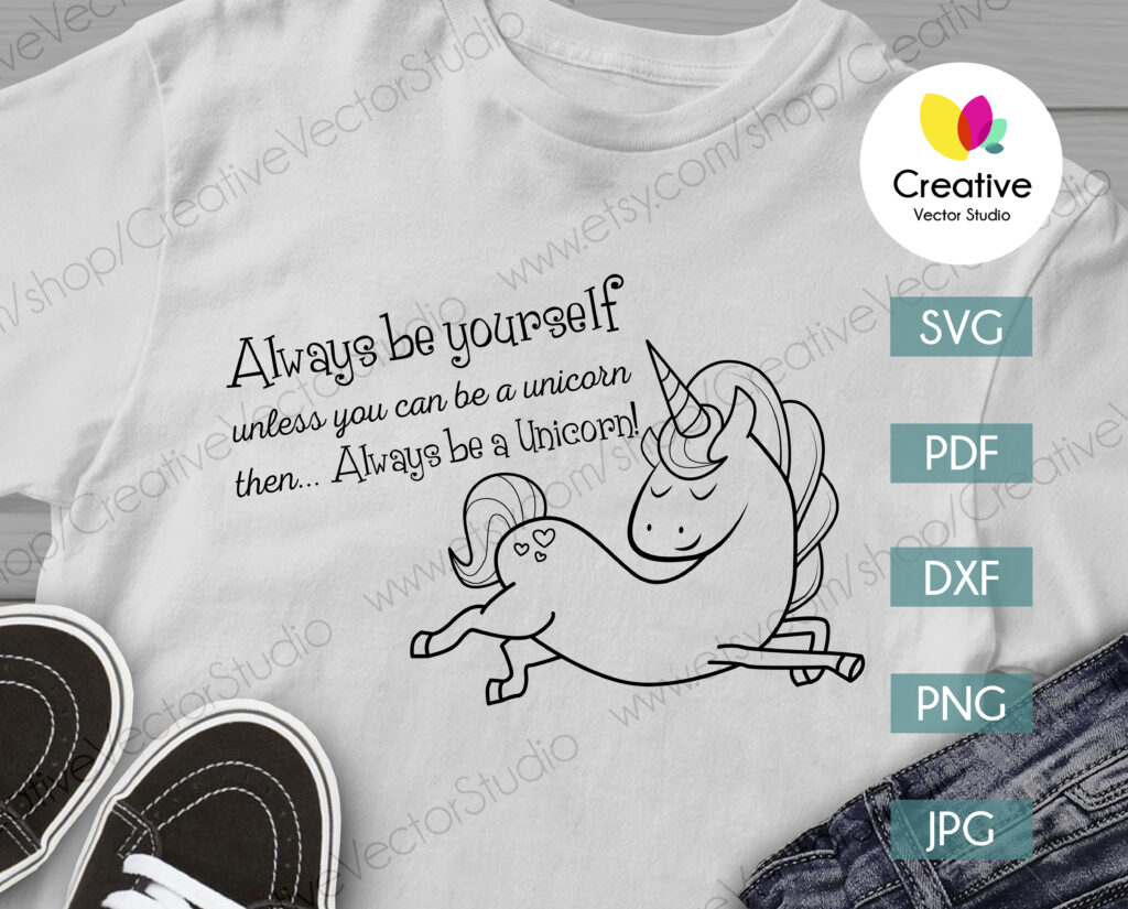 Unicorn svg, Always be yourself, Unicorn vector clipart, Rainbow