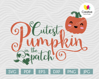 Cutest Pumpkin in the Patch svg, Thanksgiving SVG cut file for Cricut, Silhouette