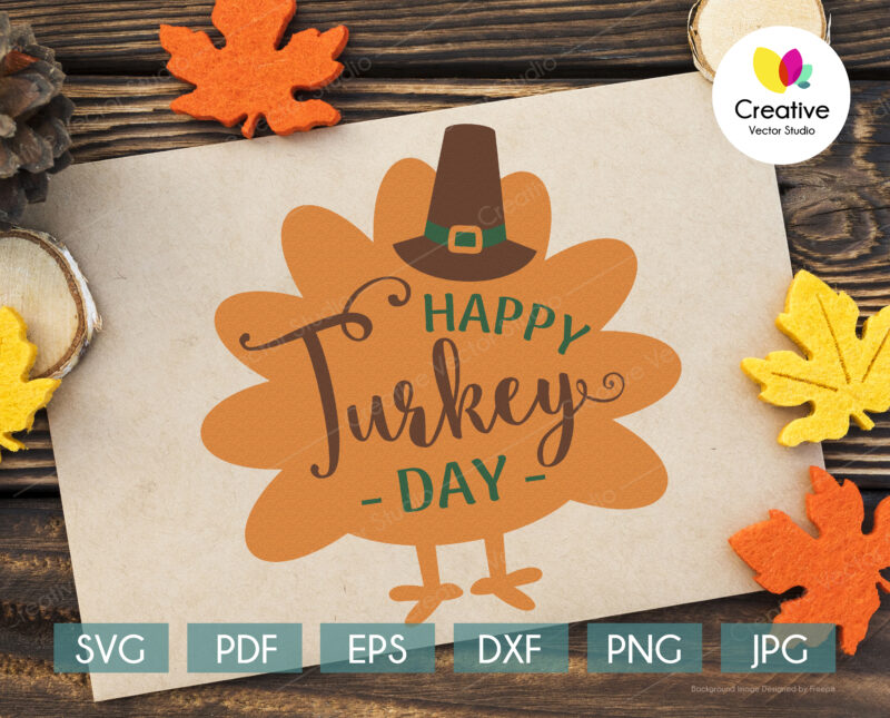 Happy Turkey Day svg, Thanksgiving SVG cut file for Cricut, Silhouette