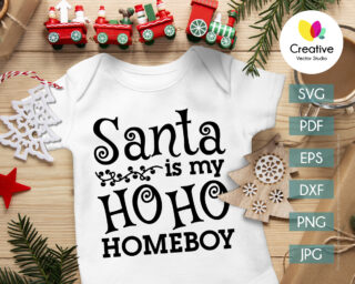Santa is my homeboy svg, dxf, eps, png, pdf, jpg digital files