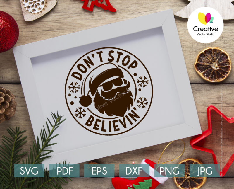 Don't Stop Believing svg file for Cricut and Silhouette projects