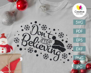 Don't Stop Believing svg christmas t-shirt