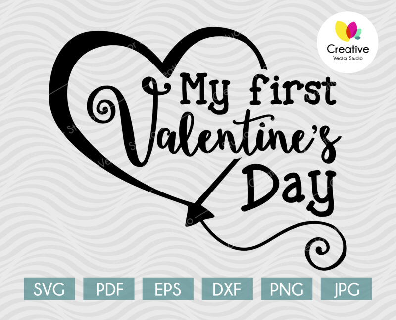 My First Valentine's Day SVG