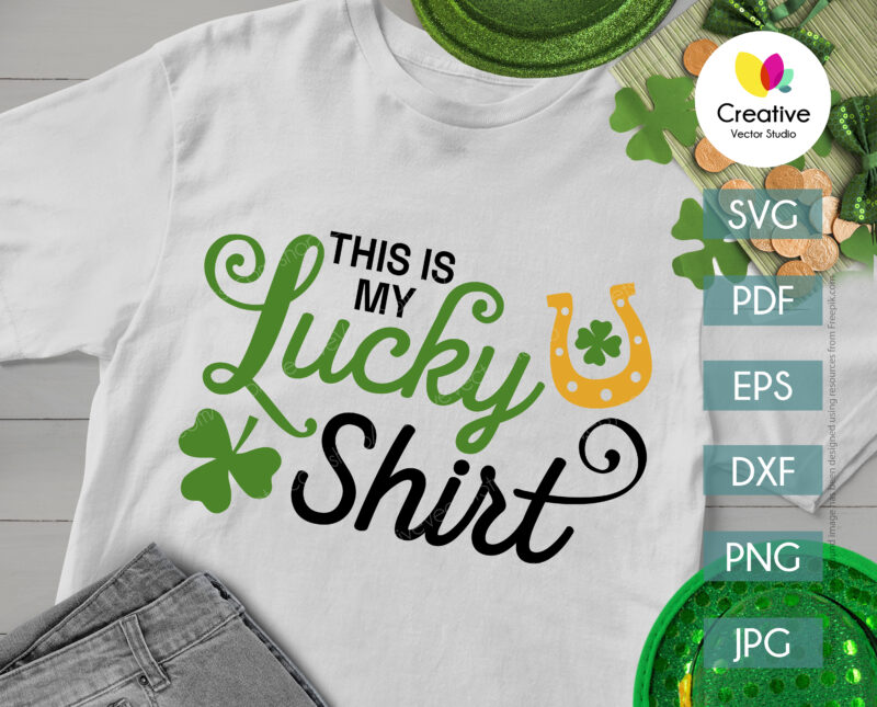 This is My Lucky Shirt SVG, St. Patricks Day SVG