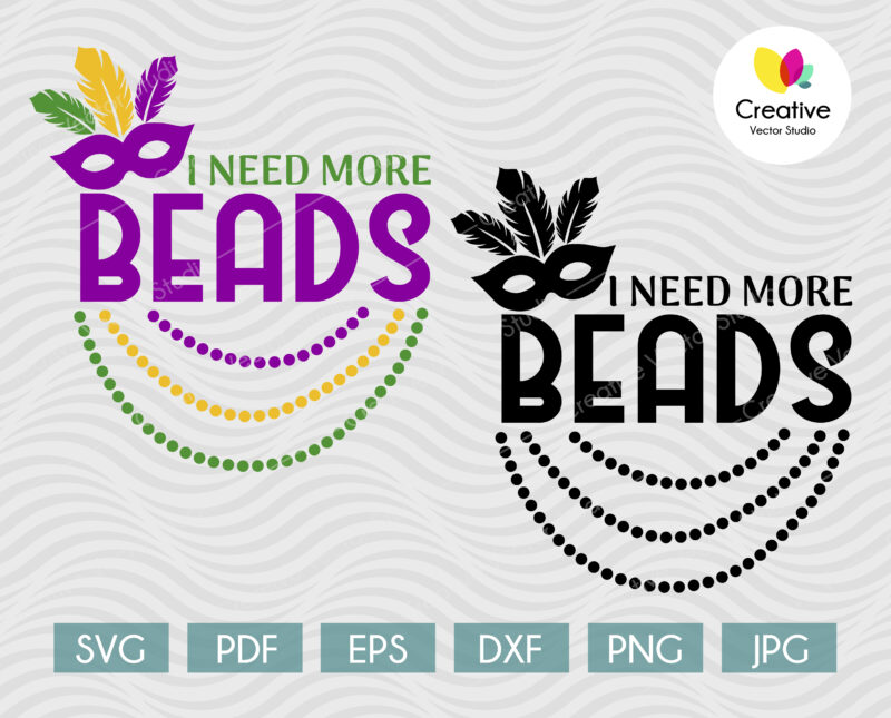 I Need More Beads SVG