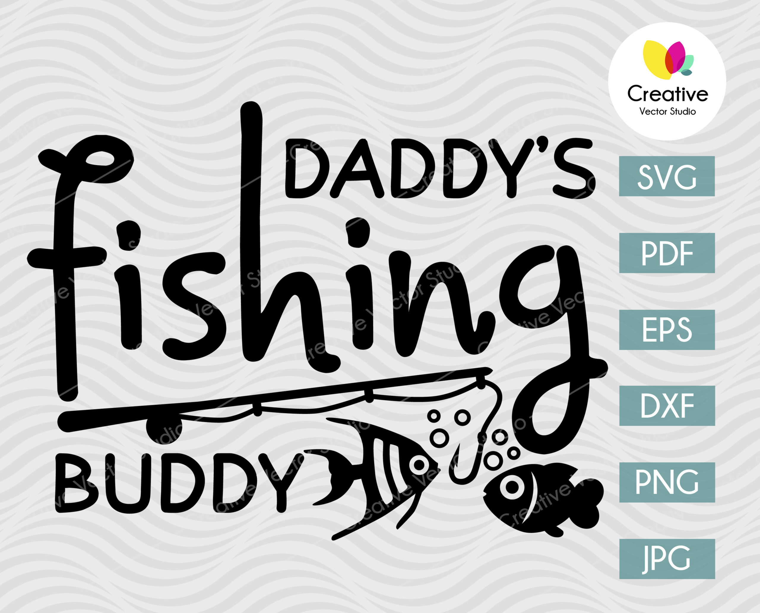 New Fishing Design Daddys Fishing Buddy