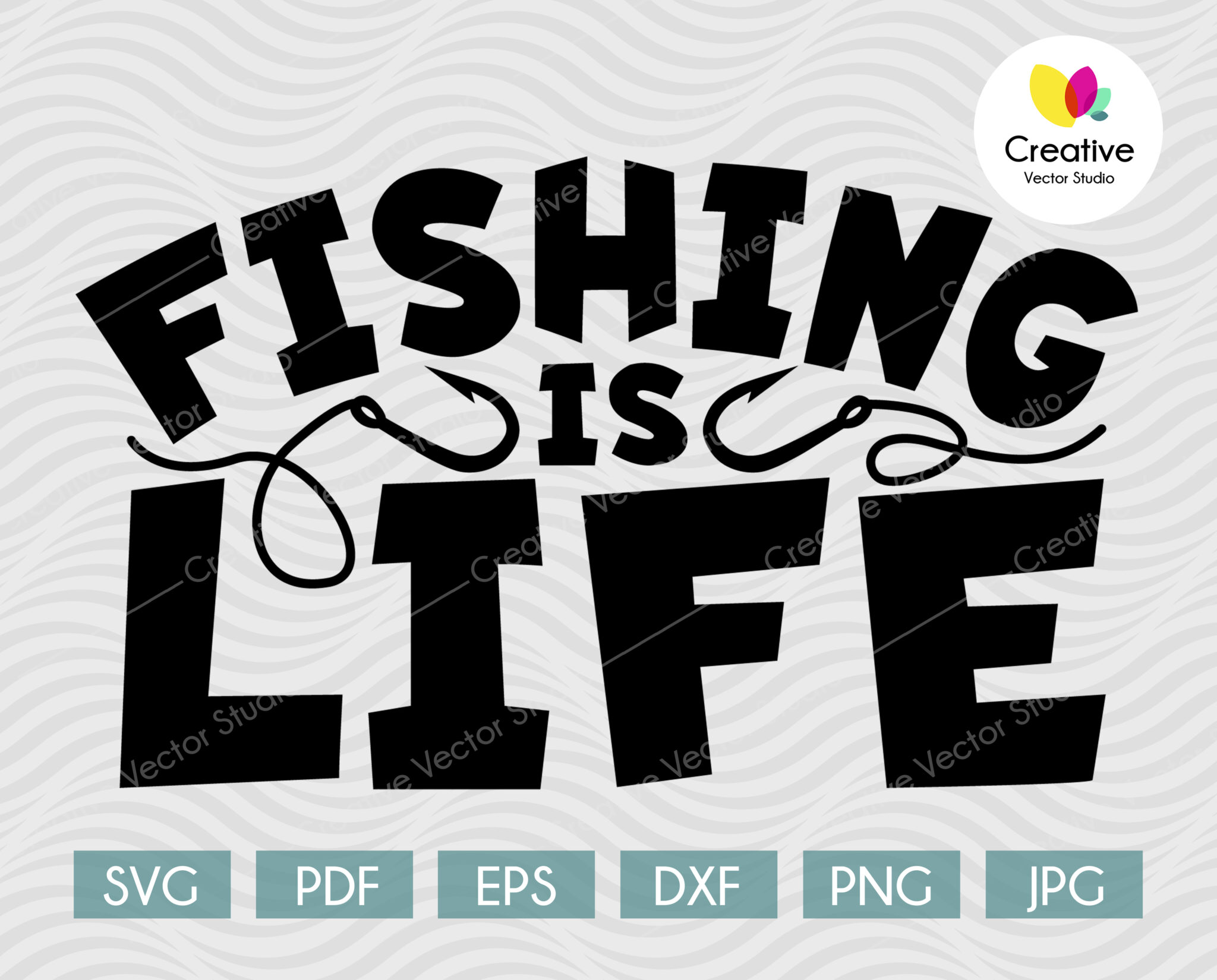 Fishing is Life SVG Cut File Image | Creative Vector Studio