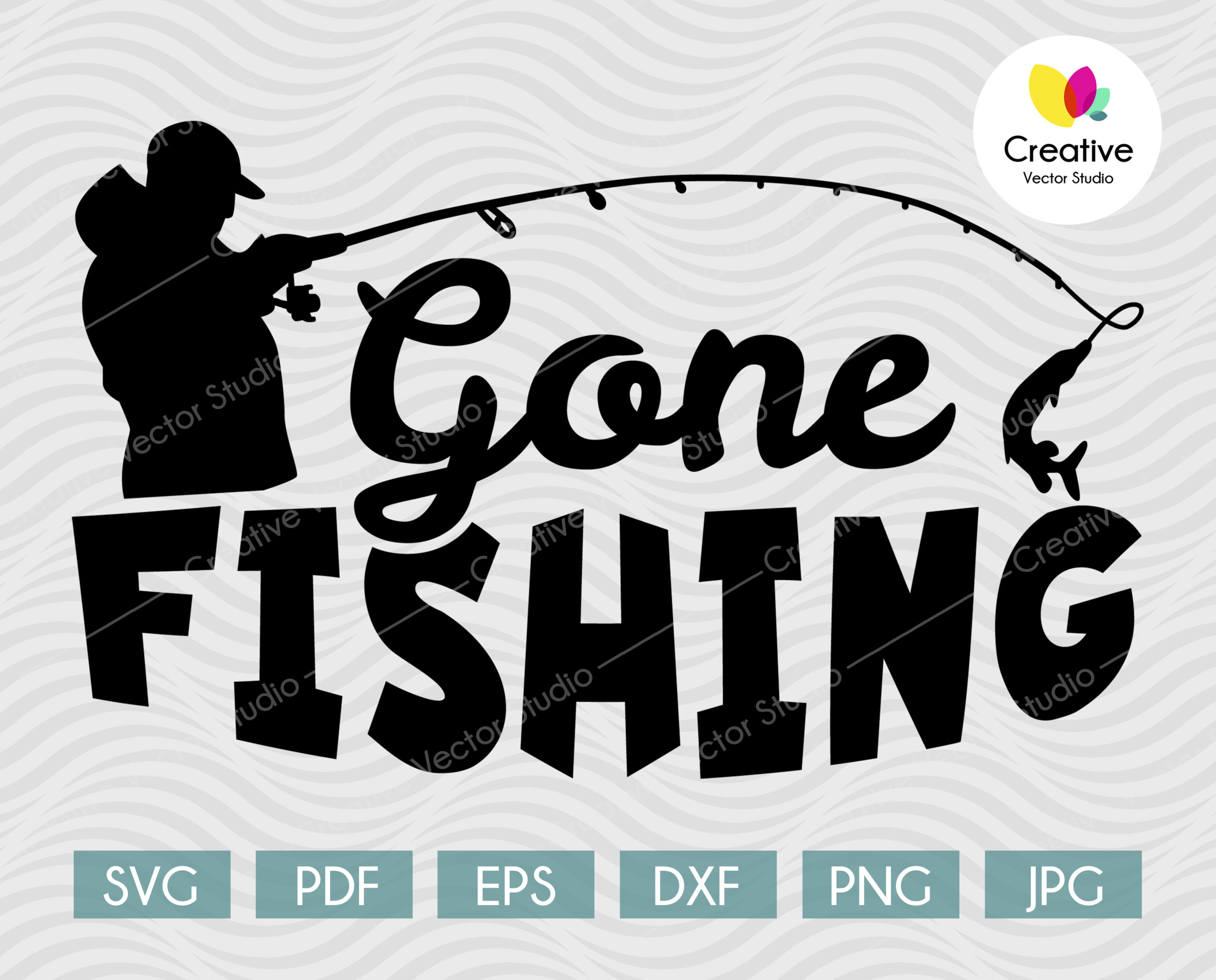 Download Gone Fishing Svg For Cricut And Silhouette Creative Vector Studio