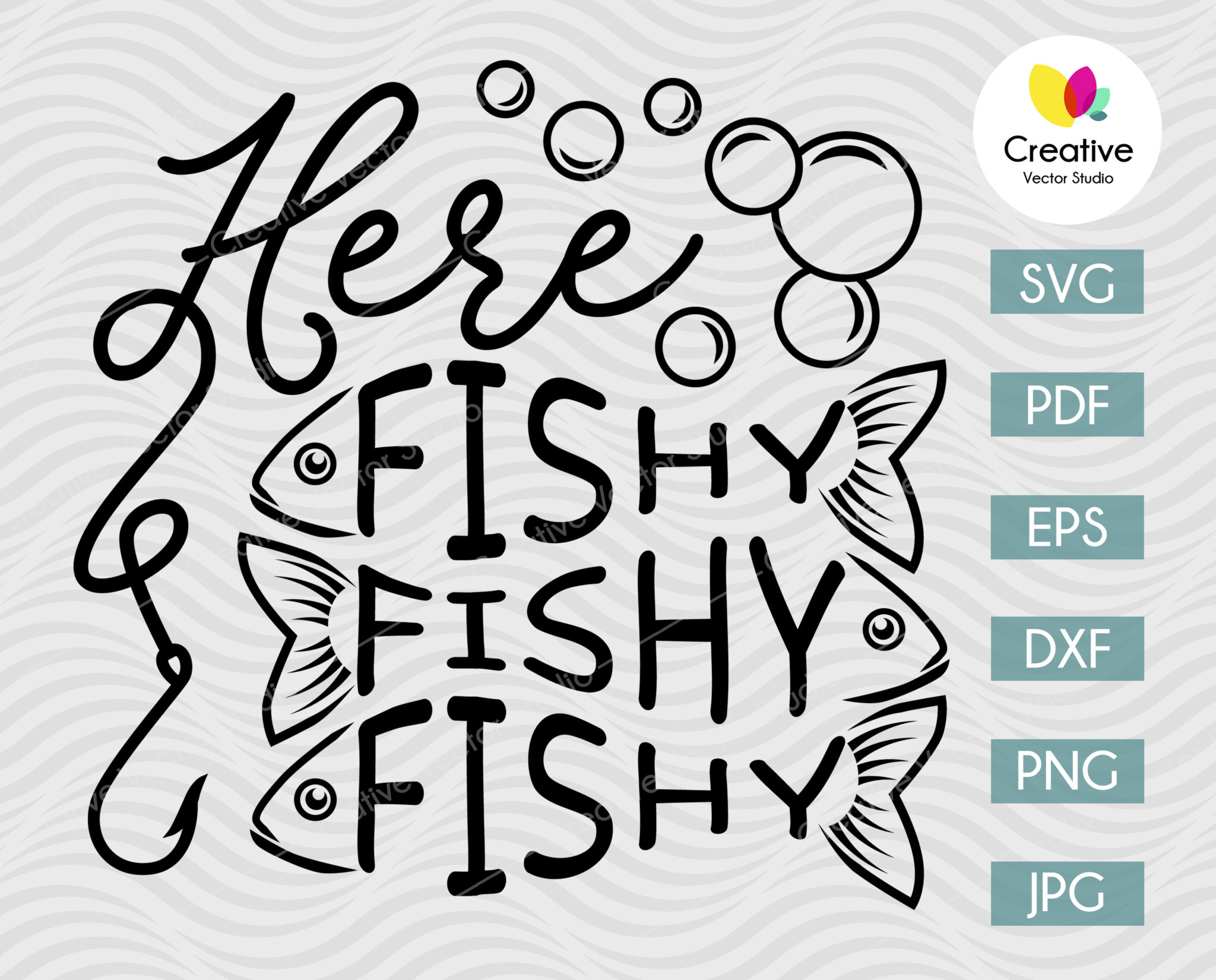 Here Fishy Fishy Fishy Svg 