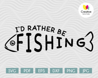 Rather Be Fishing SVG