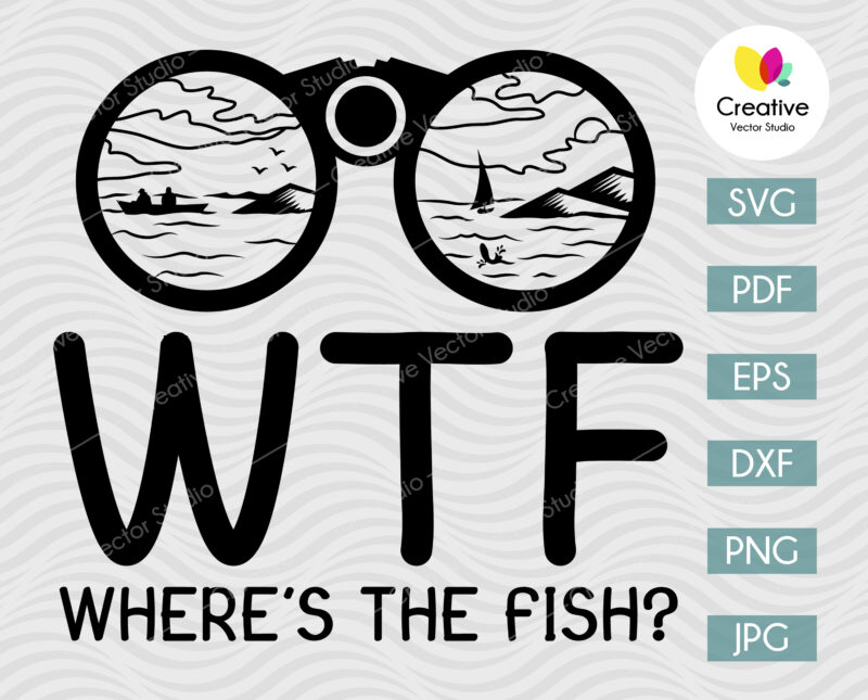 WTF Where's the Fish SVG, Fishing SVG
