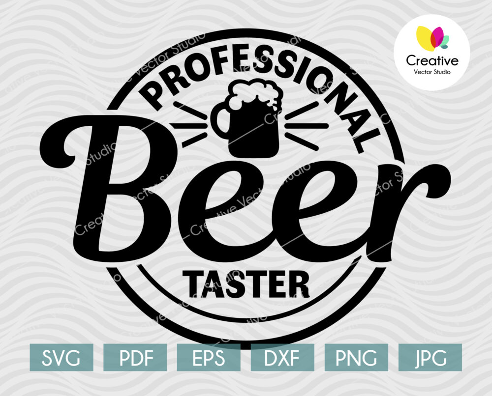 Professional Beer Taster SVG, DXF, PNG Cut File | Creative Vector Studio