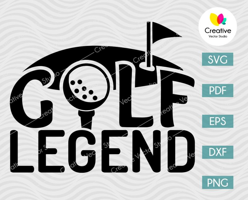Golf Legend SVG, DXF, PNG Cut File