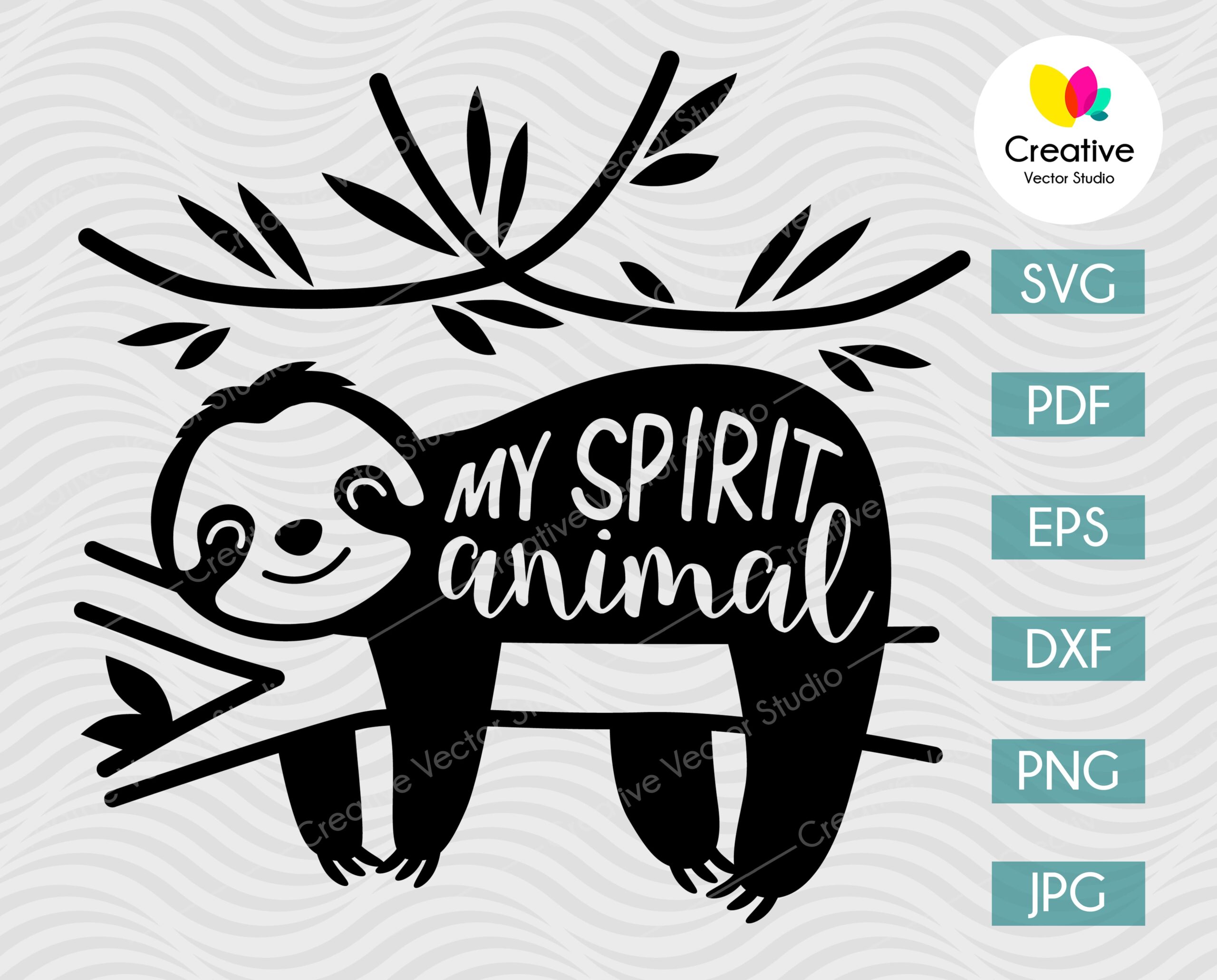 My Spirit Animal Sloth SVG - Creative Vector Studio