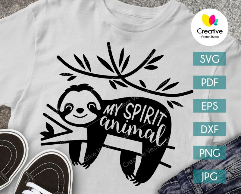 my spirit animal sloth svg shirt print
