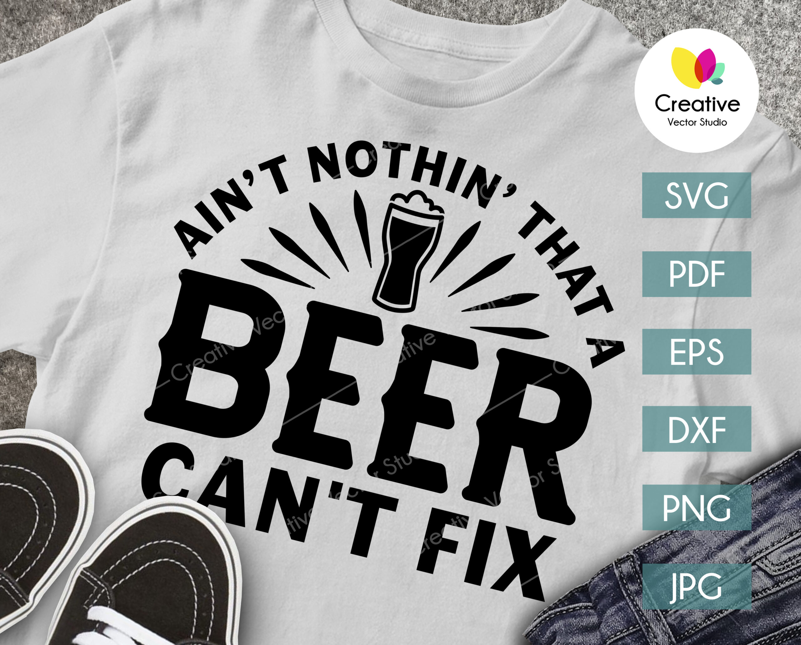 Download Ain T Nothing That A Beer San T Fix Svg Creative Vector Studio