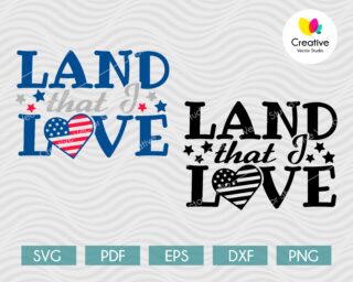 Land That I Love SVG