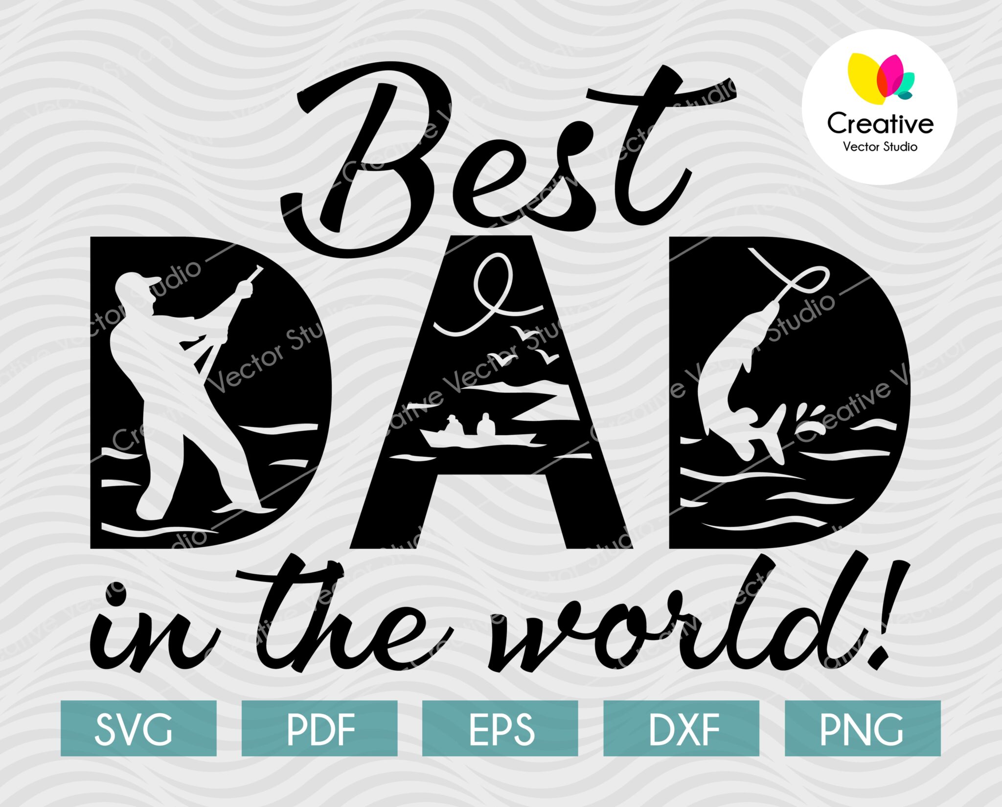 Fishing Dad SVG, Best Dad in the World SVG | Creative Vector Studio