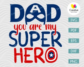 daddy you are my-superhero svg