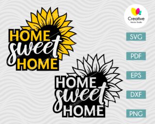 Home Sweet Home Sunflower SVG