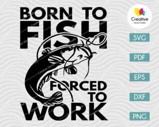 Born to Fish Catfish svg