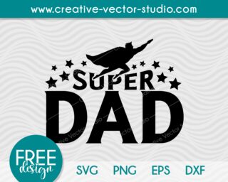 Free Super Dad SVG