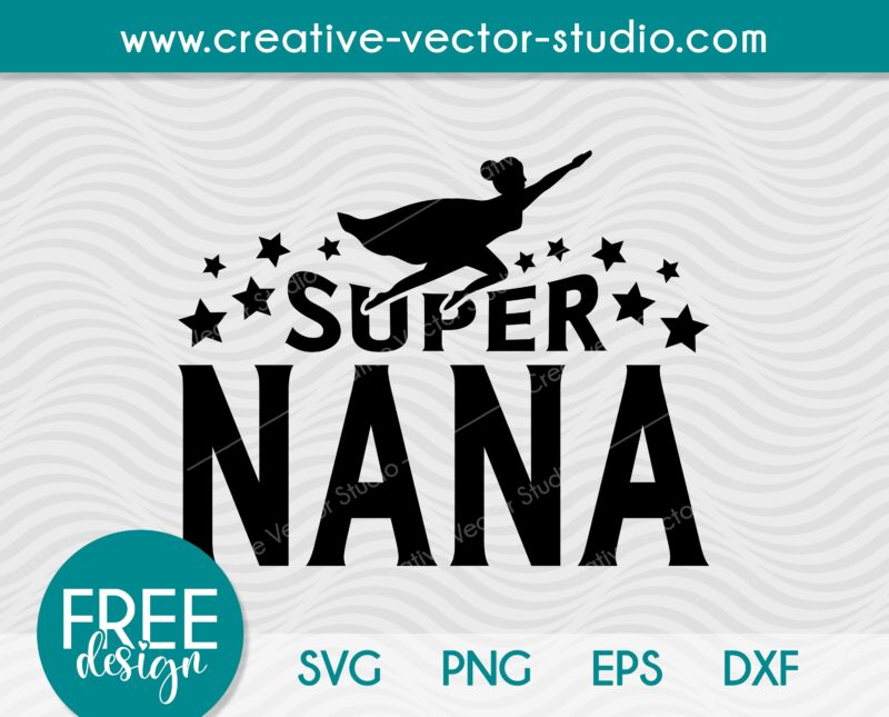 Free Super Nana SVG