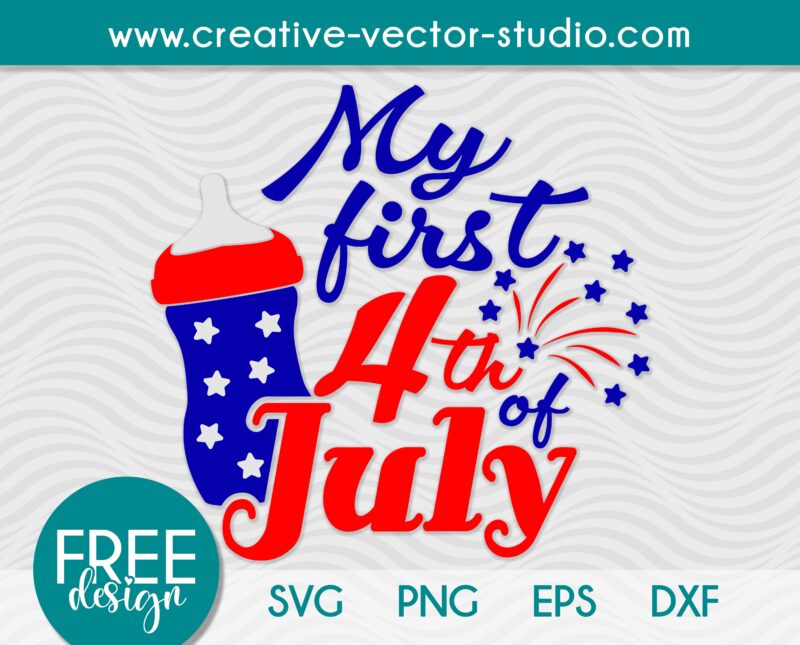 Free My First 4th of July SVG