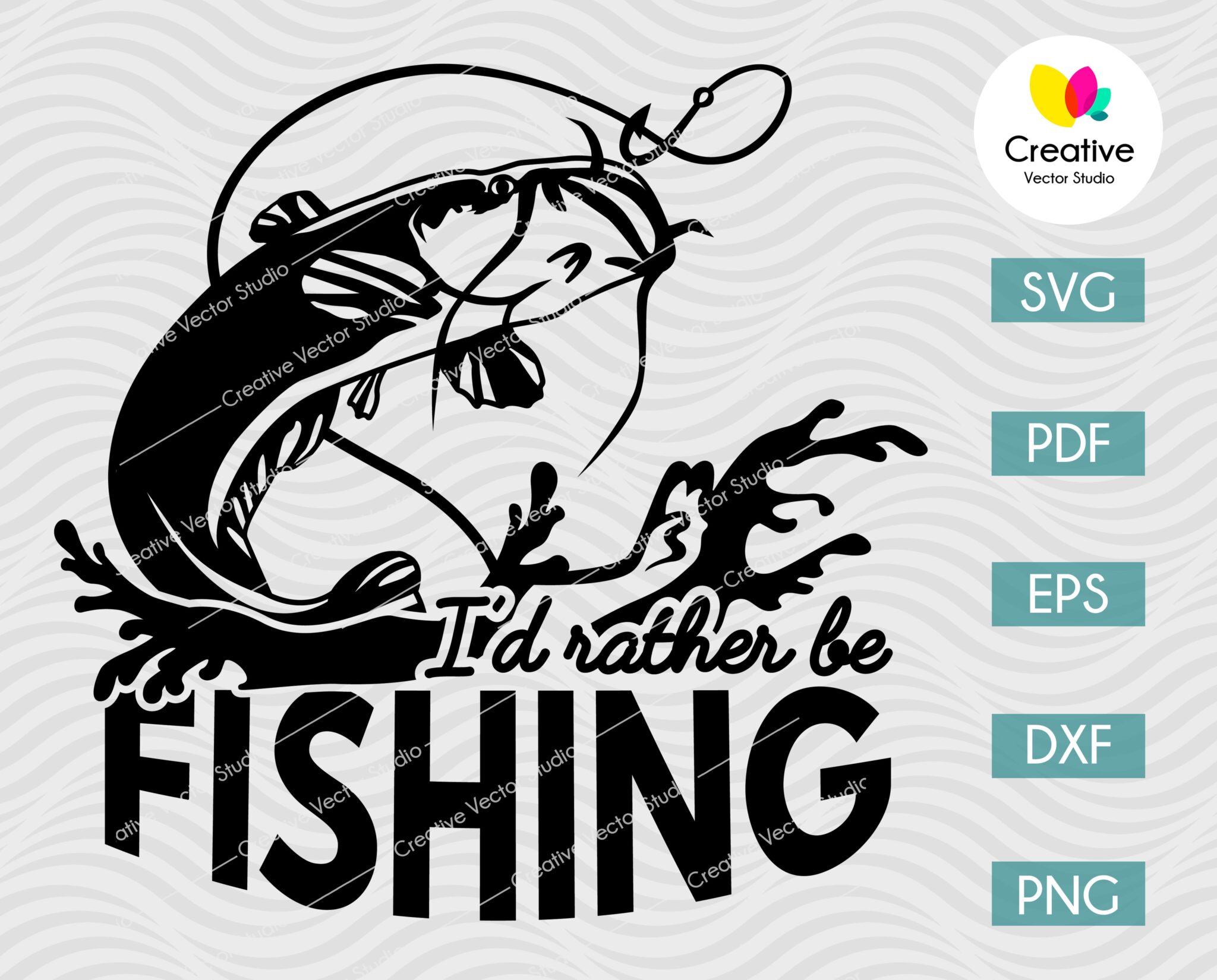 I'd Rather Be Fishing Catfish SVG Cut File | Creative Vector Studio