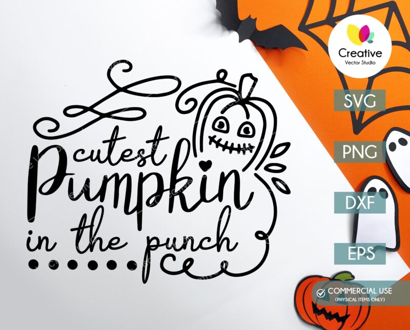 Cutest Pumpkin In The Punch SVG