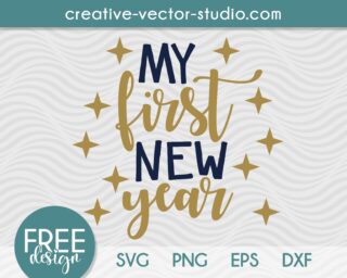 Free My First New Year SVG