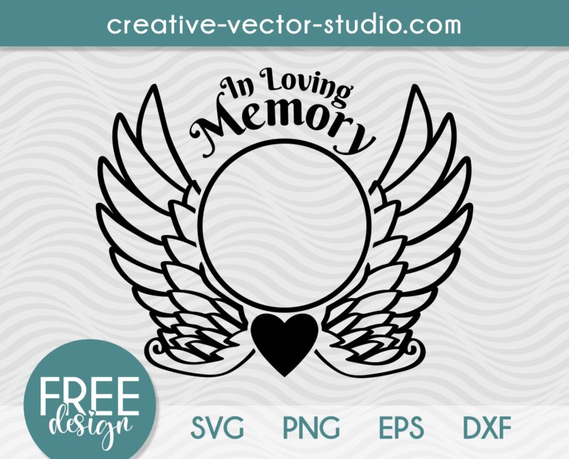 Free In Loving Memory SVG Cut File