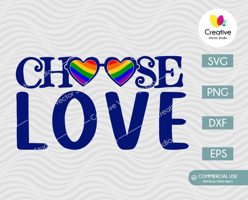 Choose LGBT Love SVG