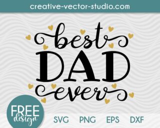 Free Best Dad Ever SVG