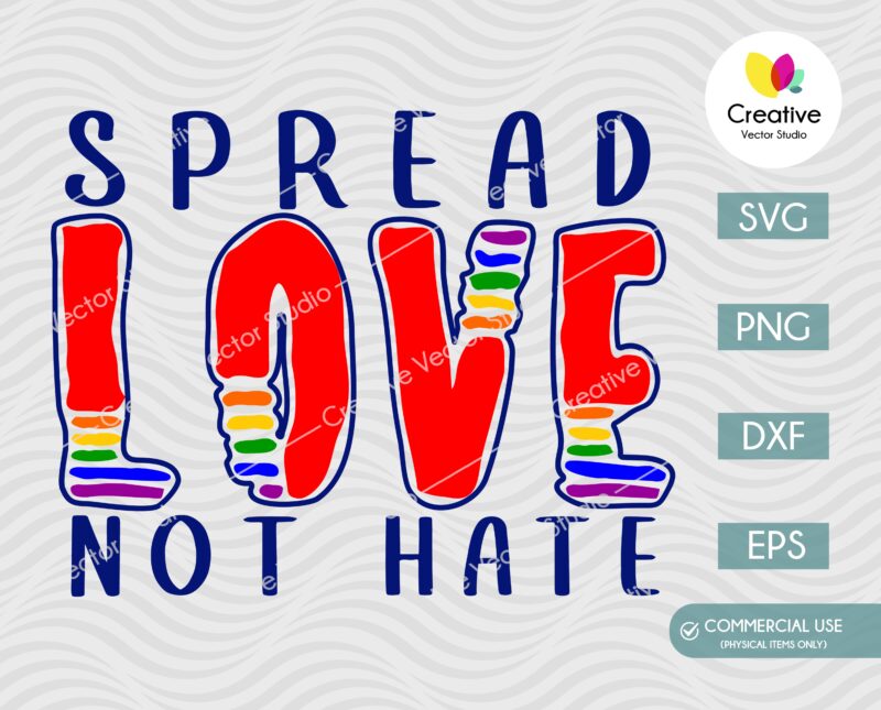 spread love not hate svg