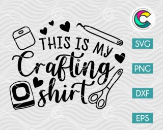 This is my Crafting Shirt SVG